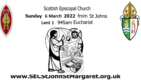 Lent 1 - 6 March 2022 