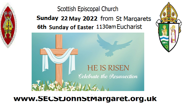 6th Sunday of Easter - 22 May 2022