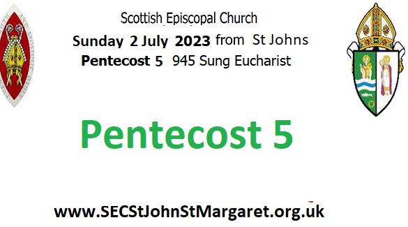 2 July 2023 - Pentecost 5