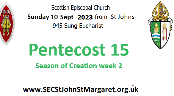 10 September 2023 - Pentecost 15 Season of Creation