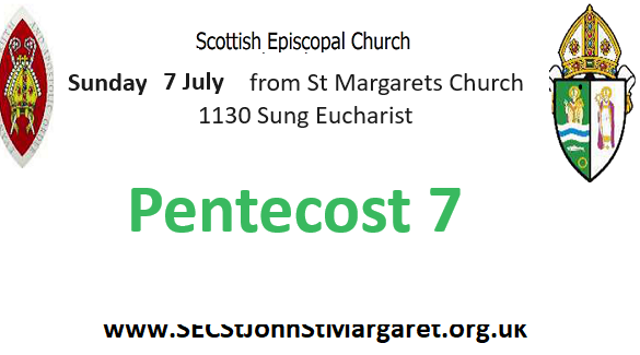 7 July 2024 -  Pentecost 7