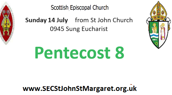 14 July 2024 -  Pentecost 8