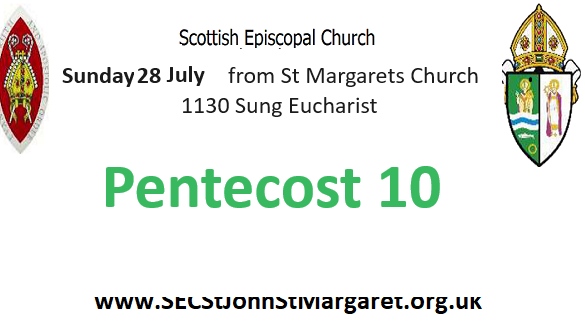 28 July 2024 -  Pentecost 10