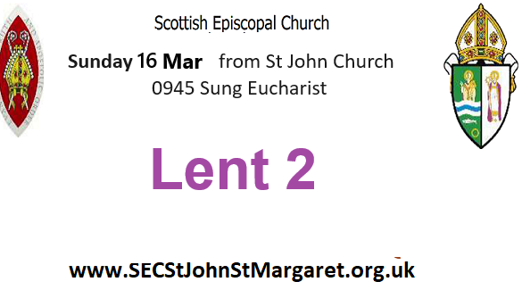 16 March 2025 - Lent 2