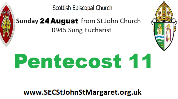 24 August 2025 - Pentecost 11 