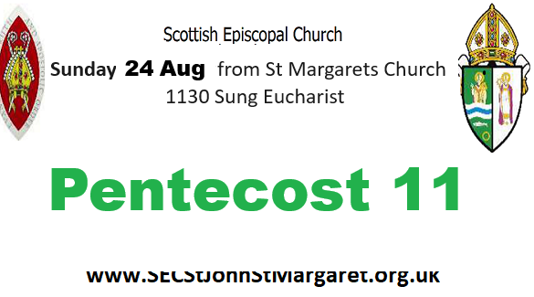 24 August 2025 - Pentecost 11