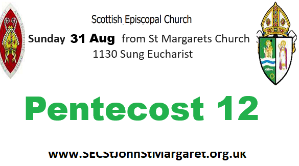 31 August 2025 - Pentecost 12